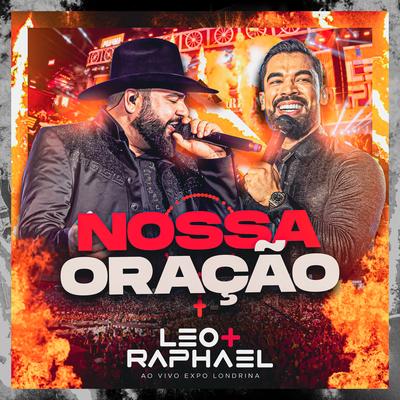 Nossa Oração (Ao Vivo Expo Londrina) By Léo & Raphael's cover