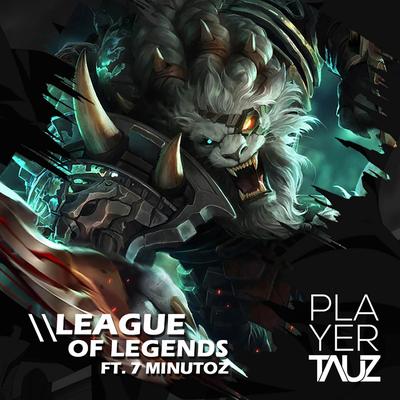 League of Legends By Tauz's cover