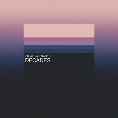 Decades By Skjalg A. Skagen's cover