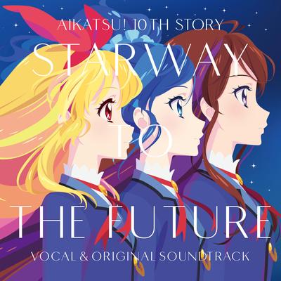AIKATASU! 10TH STORY -STARWAY TO THE FUTURE- Vocal & Original Soundtrack's cover