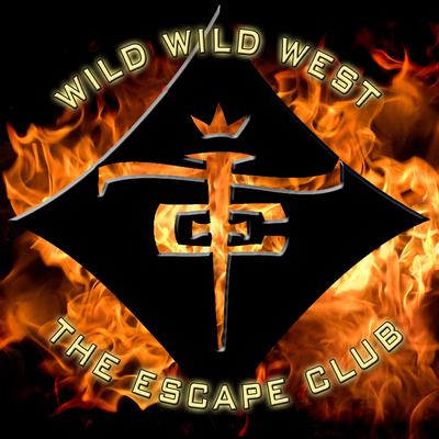 Wild Wild West By The Escape Club's cover