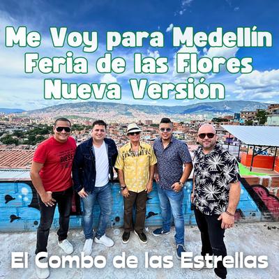 Me Voy para Medellín - Feria de Flores Nueva Versión's cover