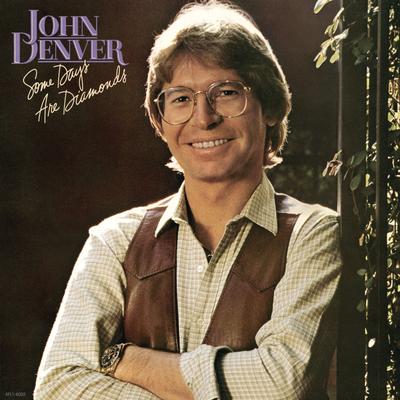 Some Days Are Diamonds (Some Days Are Stone) By John Denver's cover