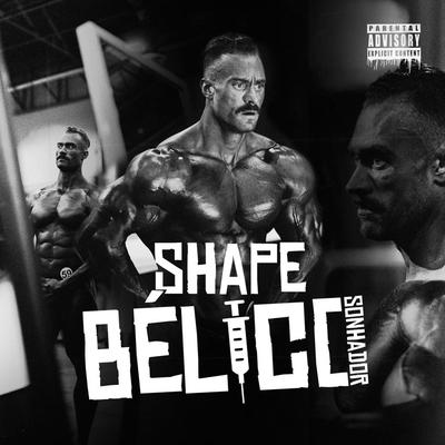 Shape Bélico By Sonhador Rap Motivação's cover