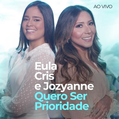 Quero Ser Prioridade (Ao Vivo)'s cover