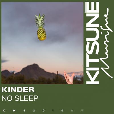 No Sleep By Kinder's cover