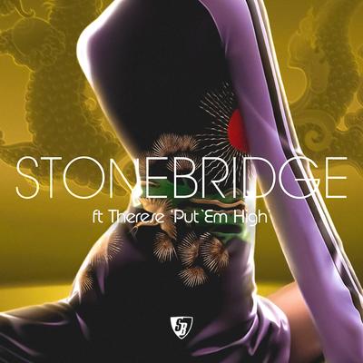 Put  'Em High (JJ Radio) By Stonebridge, Therese, JJ's cover