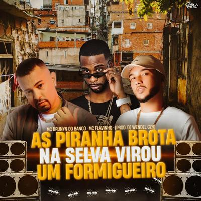 As Piranha Brota na Selva Virou um Formigueiro's cover