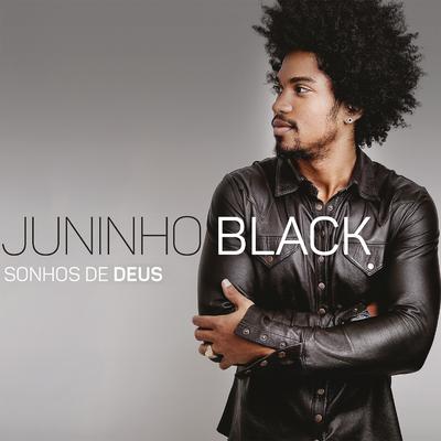 Sonhos de Deus By Juninho Black's cover