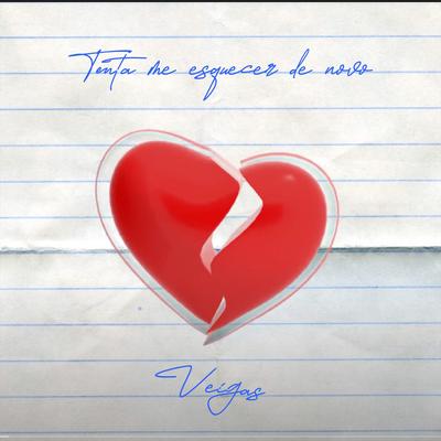 Tenta Me Esquecer de Novo By Veigas's cover