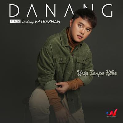 Urip Tanpo Riko (From "Tembang Katresnan") By Danang's cover