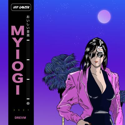 Miyogi By DREVM's cover