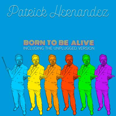 Born to Be Alive (Unplugged & Reborn Versions)'s cover