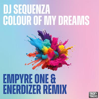 Colour of My Dreams (Empyre One & Enerdizer Extended Remix)'s cover