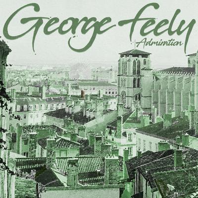 Admiration By George Feely's cover