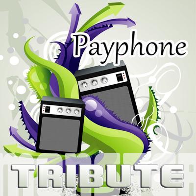 Payphone (Maroon 5 feat. Wiz Khalifa Tribute) 's cover
