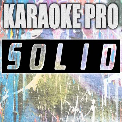 Solid (Originally Performed by Young Stoner Life, Young Thug, Gunna and Drake) (Instrumental Version) By Karaoke Pro's cover