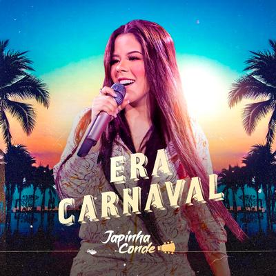 Era Carnaval By Japinha Conde's cover