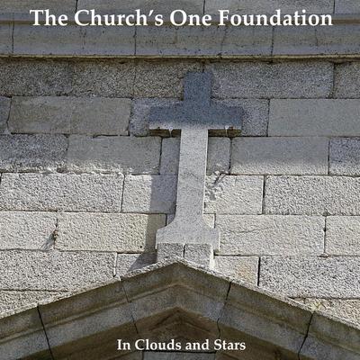 The Church's One Foundation (Felt)'s cover