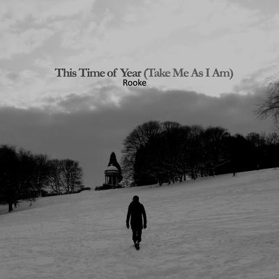 This Time Of Year (Take Me As I Am) (Remastered)'s cover