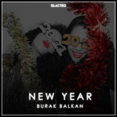 New Year By Burak Balkan's cover