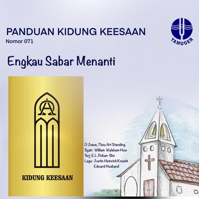 Engkau Sabar Menanti (Panduan Kidung Keesaan 071)'s cover