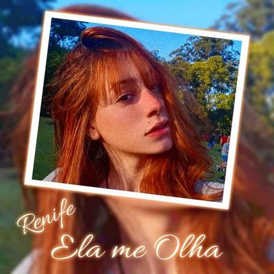 Ela Me Olha By Renife's cover