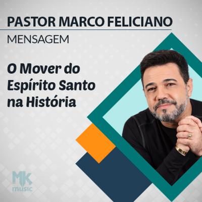 O Mover do Espírito Santo na História Parte 1 By Pastor Marco Feliciano's cover