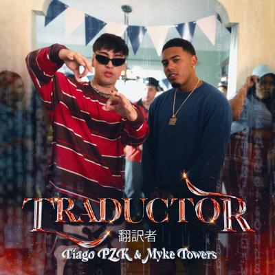 Traductor By Myke Towers, Tiago PZK's cover