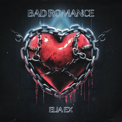 Bad Romance By ELIA EX's cover