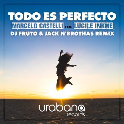 Todo es Perfecto (Dj Fruto & Jack N' Brothas Remix)'s cover