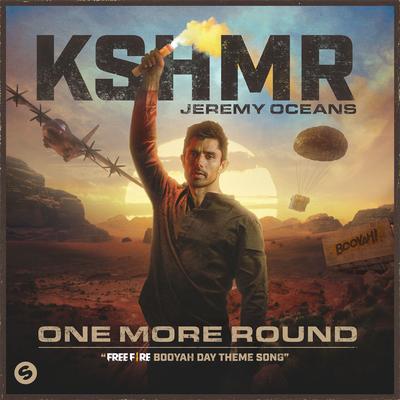 One More Round (Free Fire Booyah Day Theme Song) By KSHMR, Jeremy Oceans's cover