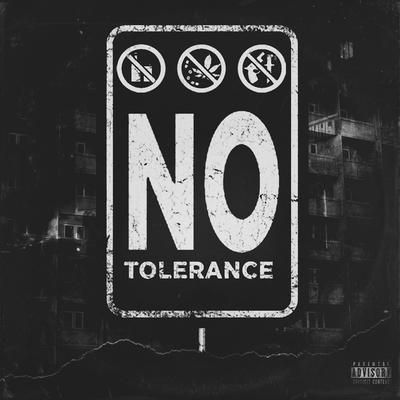 No Tolerance By Paul Wall, Termanology, NEMS, Fly Anakin's cover
