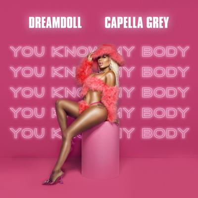 You know My body (feat. Capella Grey)'s cover