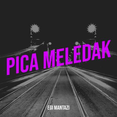 Pica Meledak's cover