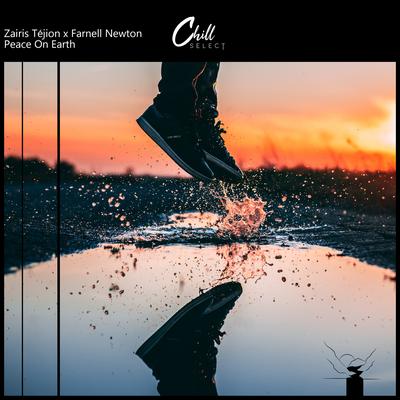 Peace On Earth By Farnell Newton, Chill Select, Zairis Téjion's cover