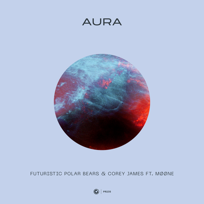 Aura By Futuristic Polar Bears, Corey James, MØØNE's cover