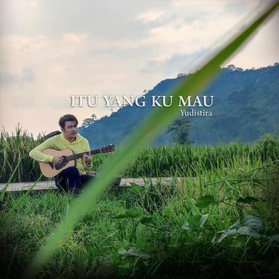 Itu Yang Ku Mau's cover