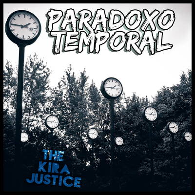 Paradoxo Temporal By The Kira Justice's cover