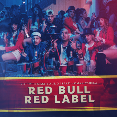 Red Bull Red Label By Kaleb di Masi, Alejo Isakk, Omar Varela's cover