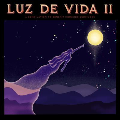 Luz de Vida II: A Compilation to Benefit Homicide Survivors's cover