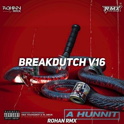 DJ BREAKDUTCH V16 By Rohan Fvnky's cover