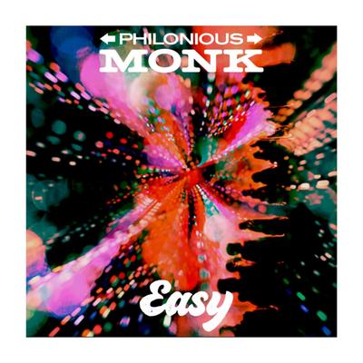 Easy (Radio Edit) By Philonious Monk's cover
