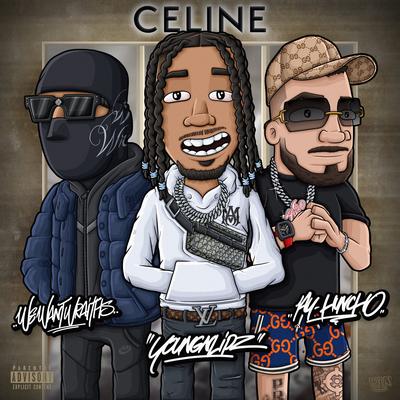 Celine By Youngn Lipz, Ay Huncho, wewantwraiths's cover