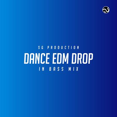 Dance EDM Drop's cover