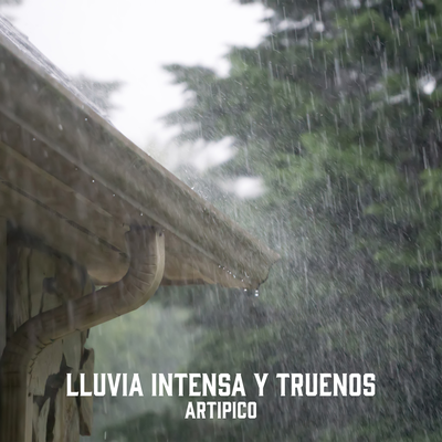 Lluvia torrencial By Artipico's cover
