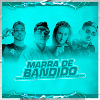 Marra de Bandido (feat. MC VICA) (Brega Funk)'s cover