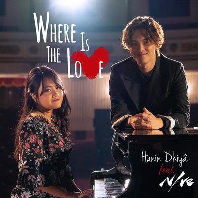 Where Is The Love (feat. NIve) By Hanin Dhiya, NIve's cover