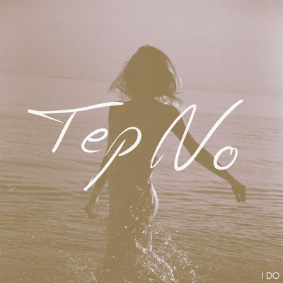 I Do By Tep No's cover