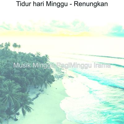 Tidur hari Minggu - Renungkan's cover